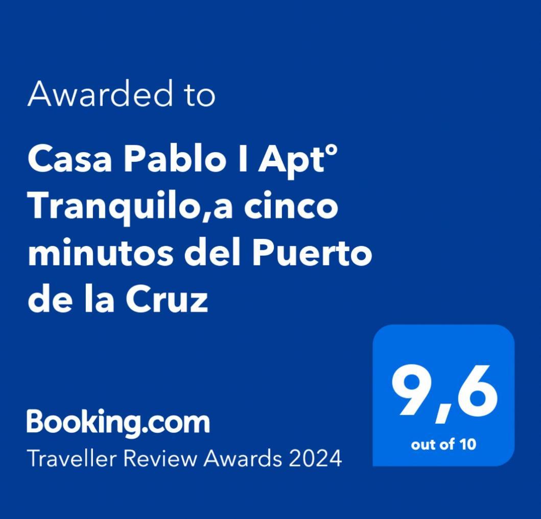 Casa Pablo I Aptº Tranquilo,A Cinco Minutos Del Puerto De La Cruz 洛斯雷尔雷赫斯 外观 照片